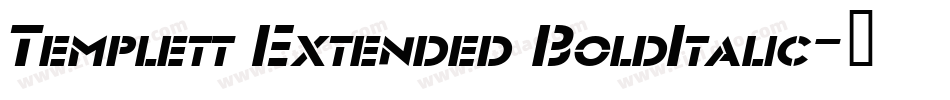 Templett Extended BoldItalic字体转换